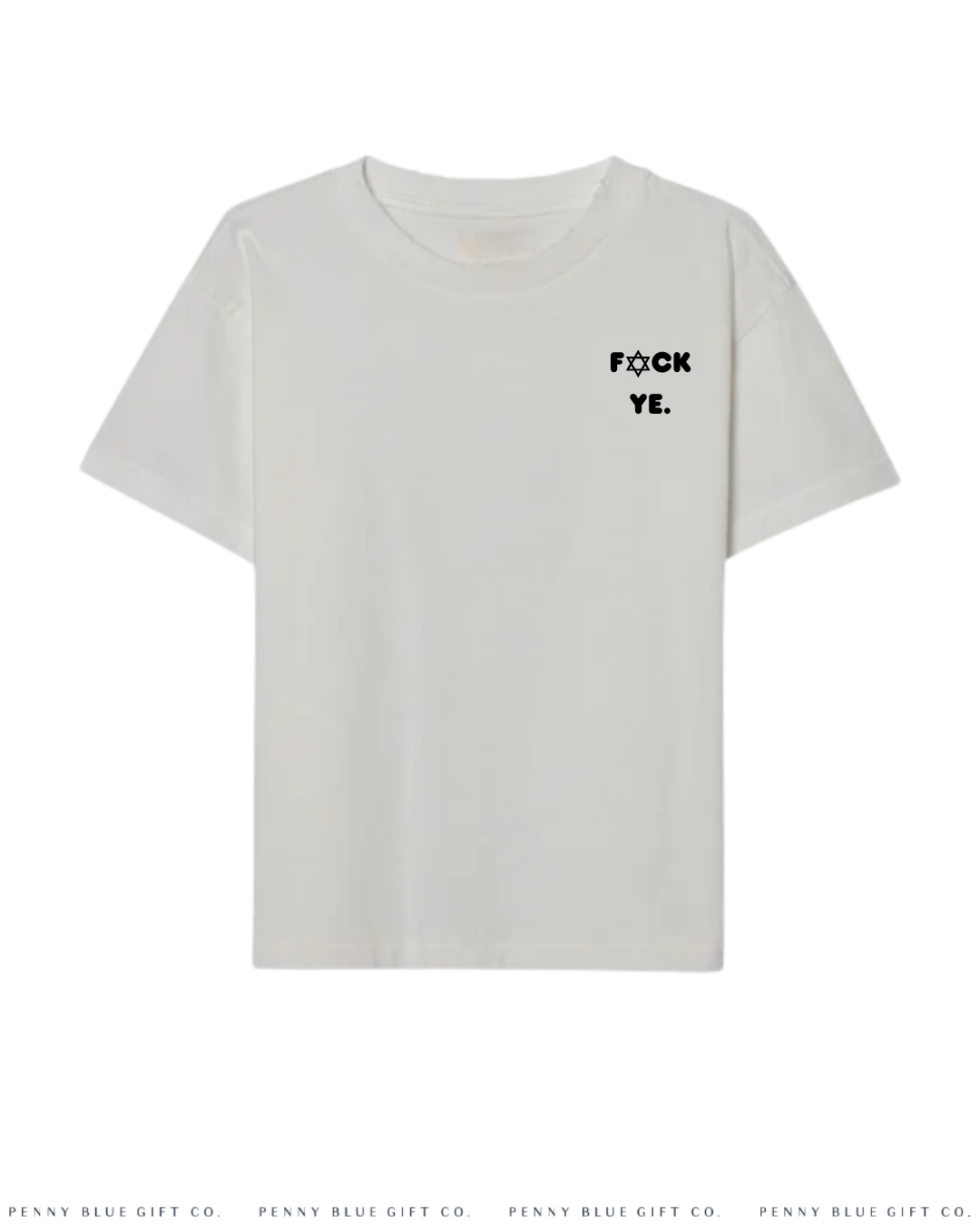 F*ck Ye Oversized T-shirt (Star of David)